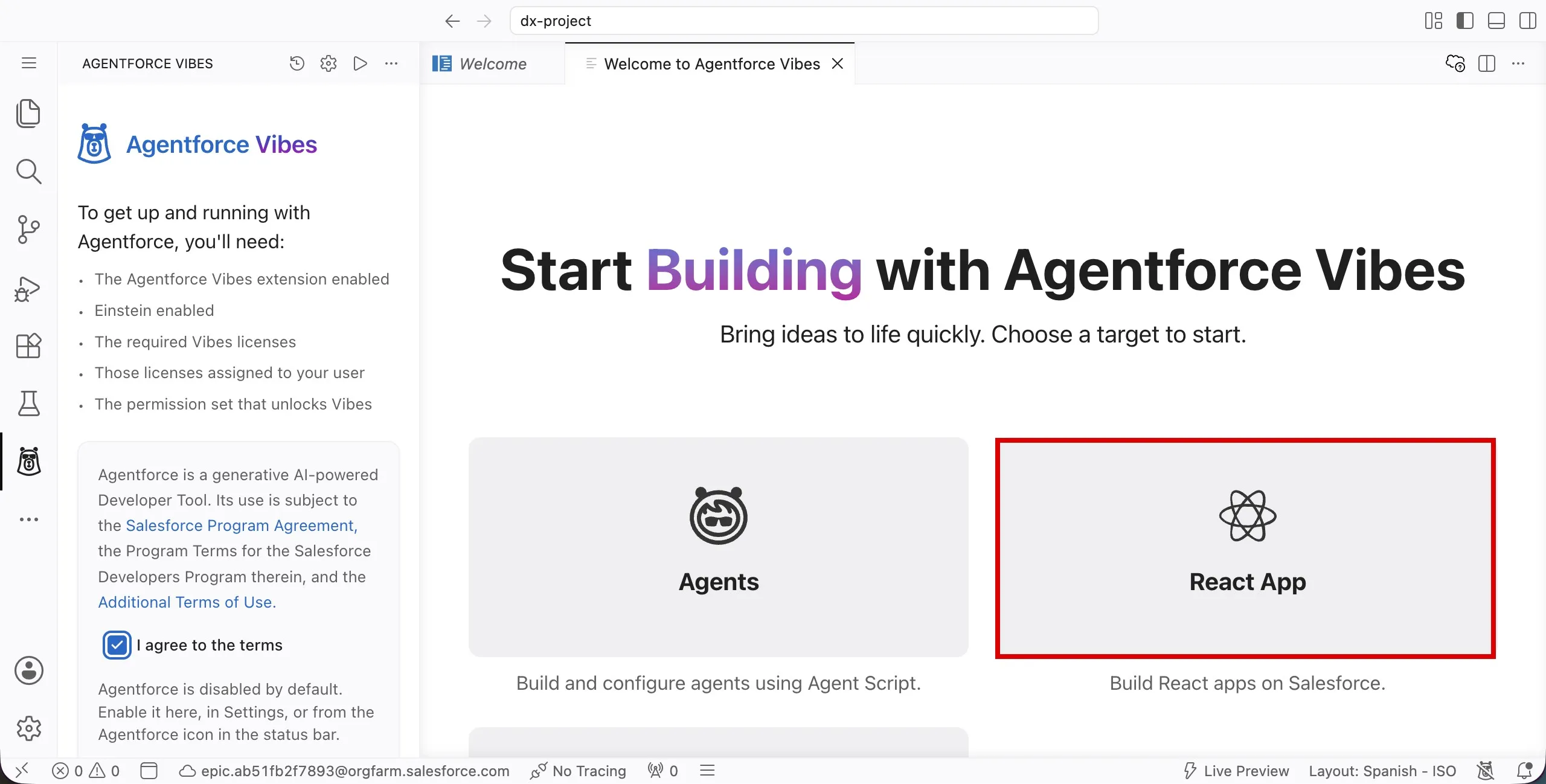 Screenshot showing the React App button on the Start Building with Agentforce Vibes screen
